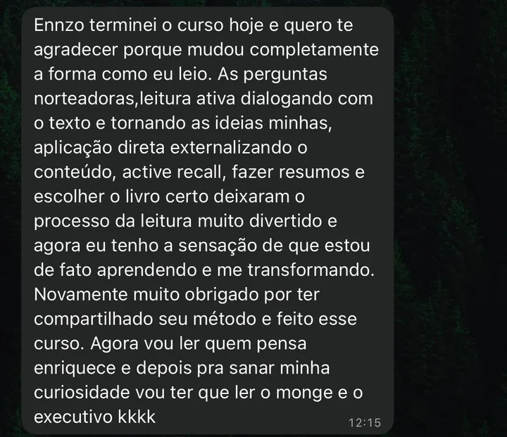 Depoimento de aluno: o curso mudou completamente sua forma de ler e trouxe a sensação de estar de fato aprendendo.